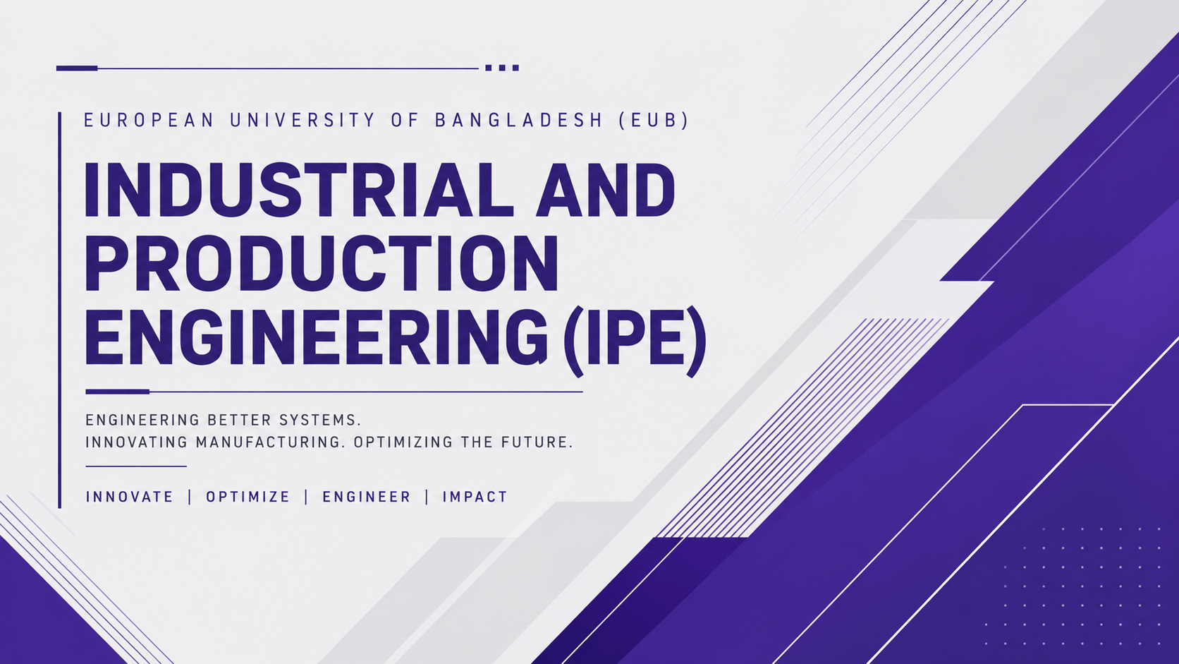 Industrial and Production Engineering (IPE)